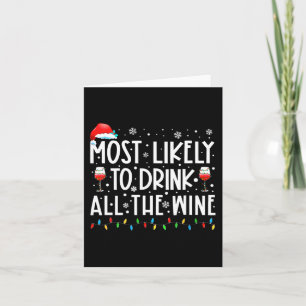 Most Likely To Drink All The Wine Family Matching Card