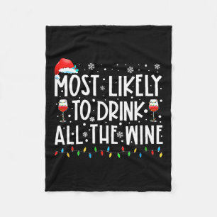 Most Likely To Drink All The Wine Family Matching Fleece Blanket