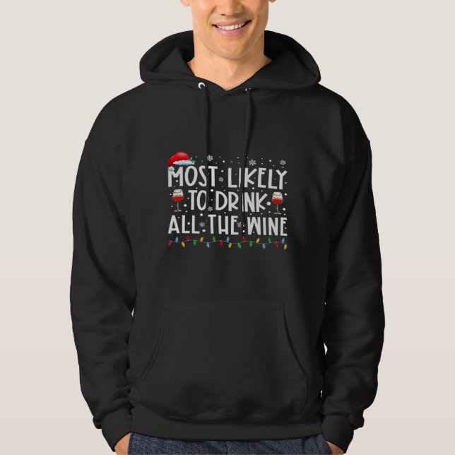 Most Likely To Drink All The Wine Family Matching  Hoodie (Front)