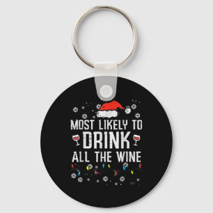 Most Likely To Drink All The Wine Family Matching Key Ring
