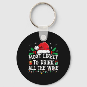 Most Likely To Drink All The Wine Family Matching Key Ring