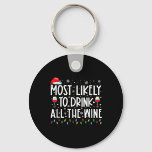 Most Likely To Drink All The Wine Family Matching Key Ring