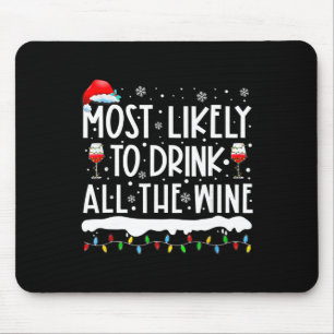 Most Likely To Drink All The Wine Family Matching  Mouse Mat