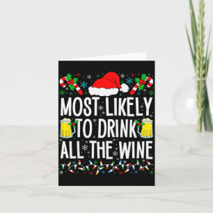 Most Likely To Drink All The Wine Funny Drinking C Card