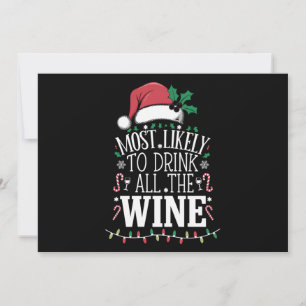 Most Likely To Drink Christmas All The Wine Family Holiday Card