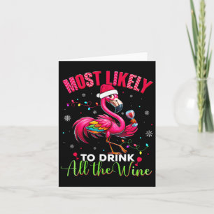 Most Likely To Drink Christmas Flamingo Womens Card