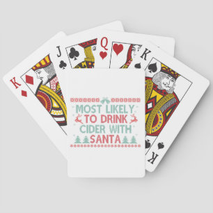 Most LIkely To Drink Cider With Santa Funny Xmas  Playing Cards