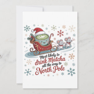 Most likely To Drink Matcha All The Way Christmas Thank You Card