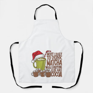 Most Likely to Drink Matcha and Watch Elf Xmas  Apron
