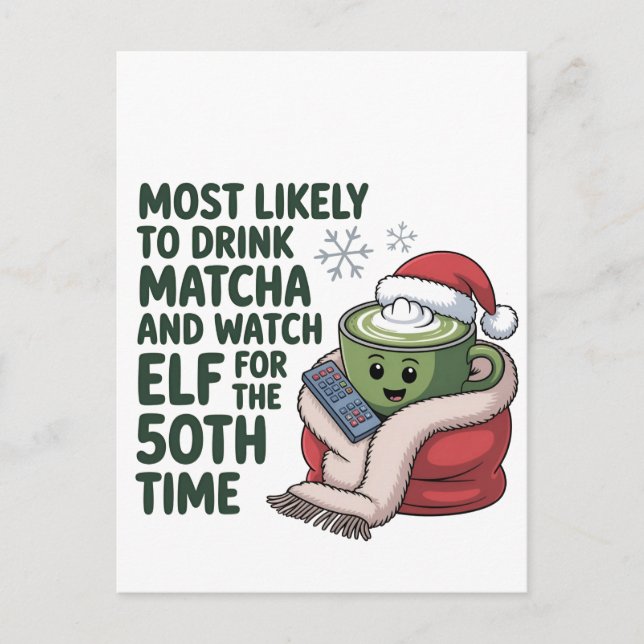 Most Likely to Drink Matcha and Watch Elf Xmas  Invitation Postcard (Front)