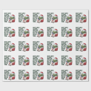 Most Likely to Drink Matcha and Watch Elf Xmas  Wrapping Paper