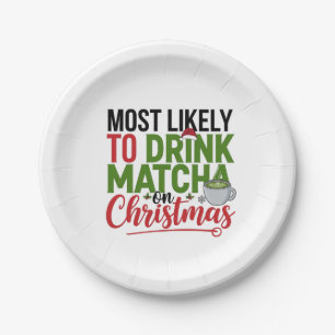 Most Likely to Drink Matcha on Christmas Coffee Paper Plate