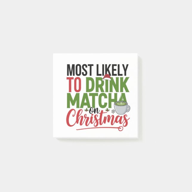 Most Likely to Drink Matcha on Christmas Coffee  Post-it Notes (Front)