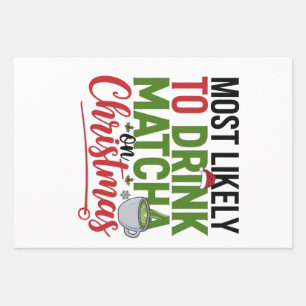 Most Likely to Drink Matcha on Christmas Coffee Wrapping Paper Sheet