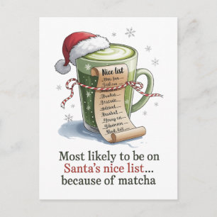 Most Likely to Drink Matcha While Everyone Else Ha Holiday Postcard