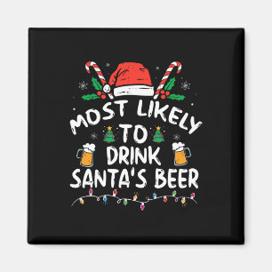 Most Likely To Drink Santa's Beer Christmas Magnet