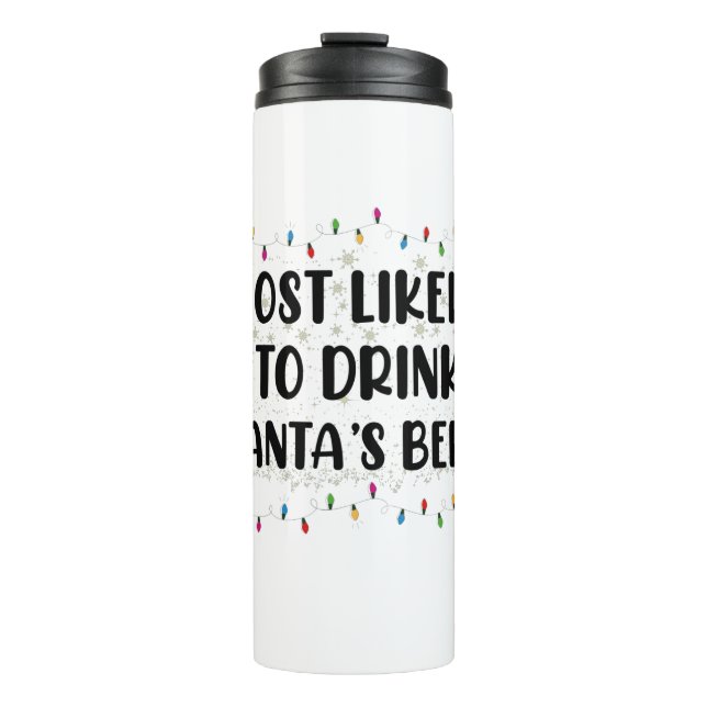 Most Likely To Drink Santa's Beer Christmas Thermal Tumbler (Front)