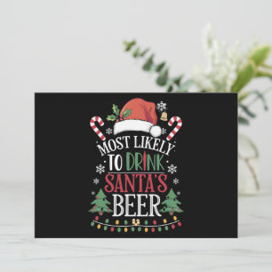 Most Likely To Drink Santa's Beer Matching Xmas Holiday Card