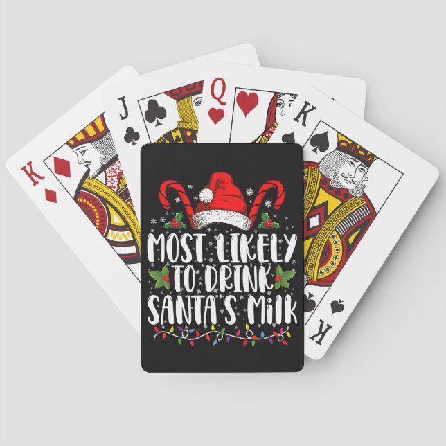 Most Likely To Drink Santa's Milk Funny Christmas  Playing Cards (Back)