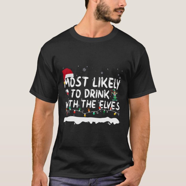 Most Likely To Drink With Elves Family Matching Wo T-Shirt (Front)