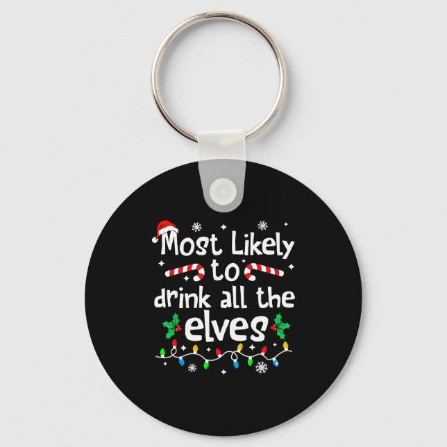 Most Likely To Drink With The Elves C-hristmas Mat Key Ring (Front)
