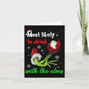 Most Likely To Drink With The Elves Christmas Sant Card