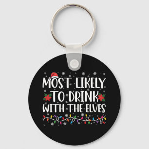Most Likely to Drink With The Elves Elf Drinking  Key Ring