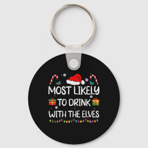 Most Likely To Drink With The Elves Elf Family Chr Key Ring