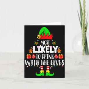 Most Likely To Drink With The Elves Matching Chris Card