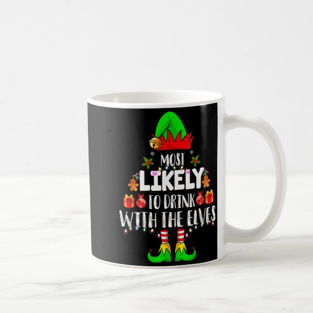 Most Likely To Drink With The Elves Matching Chris Coffee Mug (Right)