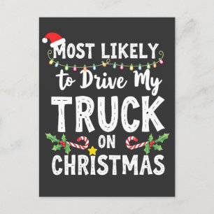 Most Likely to Drive My Truck on Christmas Postcard