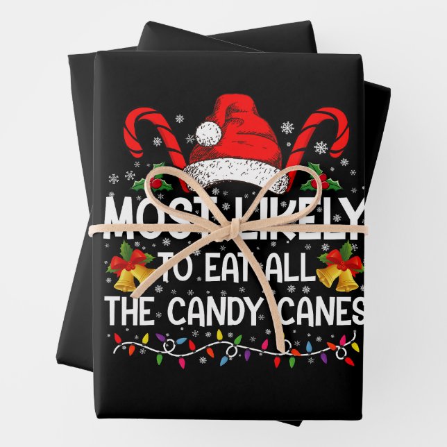 Most Likely To Eat All The Candy Canes Christmas Wrapping Paper Sheet (In situ)