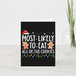 Most Likely To Eat All The Christmas Cookies Famil Card