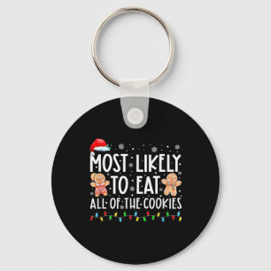 Most Likely To Eat All The Christmas Cookies Famil Key Ring