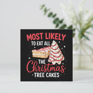 Most Likely To Eat All The Christmas Tree Cakes Holiday Card