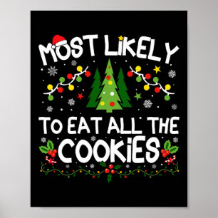Most Likely To Eat All The Cookies Christmas Match Poster