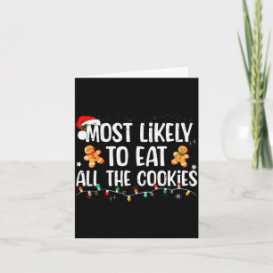 Most Likely To Eat All The Cookies Family Matching Card