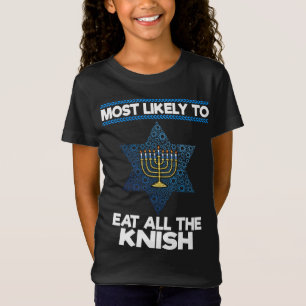 Most Likely To Eat All The Knish Menorah Family Ha T-Shirt