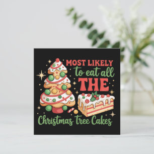 Most Likely To Eat All The Xmas Tree Cakes Debbie Holiday Card