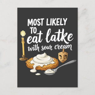 Most Likely to Eat Latkes With Sour Cream Hanukkah Holiday Postcard