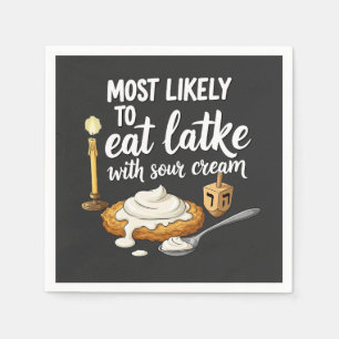 Most Likely to Eat Latkes With Sour Cream Hanukkah Napkin