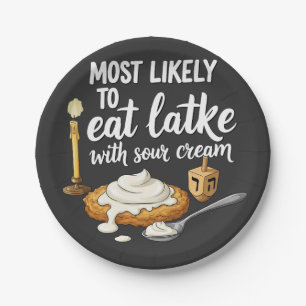 Most Likely to Eat Latkes With Sour Cream Hanukkah Paper Plate