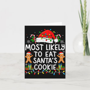Most Likely To Eat Santa’s Cookie Family Matching  Card
