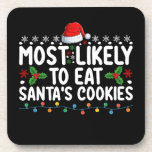 Most Likely To Eat Santa's Cookies Christmas Coaster<br><div class="desc">Most Likely To Eat Santa's Cookies Christmas</div>
