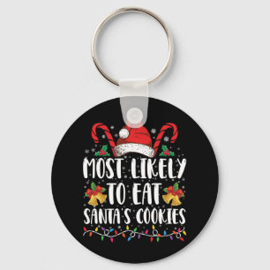 Most Likely To Eat Santa's Cookies Christmas Key Ring
