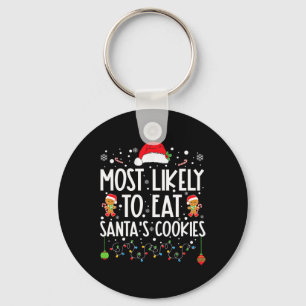 Most Likely To Eat Santa's Cookies Christmas Match Key Ring