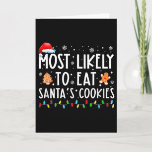 Most Likely To Eat Santas Cookies Family Christmas Card