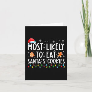 Most Likely To Eat Santas Cookies Family Christmas Card