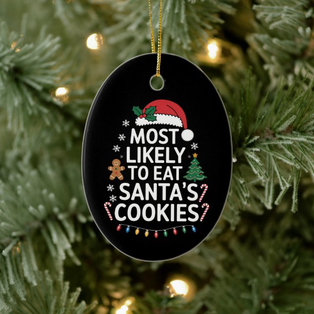 Most Likely To Eat Santas Cookies Family Christmas Ceramic Tree Decoration (Tree)