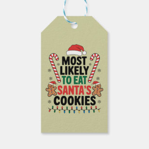 Most Likely To Eat Santas Cookies Family Christmas Gift Tags